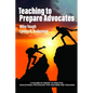 Teaching to Prepare Advocates - Hardcover