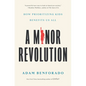A Minor Revolution: How Prioritizing Kids Benefits Us All - Hardcover