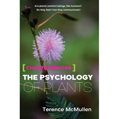 Chaste Mimosa: The Psychology of Plants - Paperback
