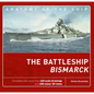 The Battleship Bismarck - Hardcover