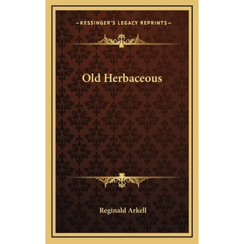 Old Herbaceous - Hardcover