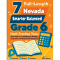 7 Full-Length Nevada Smarter Balanced Grade 6 Math Practice Tests: Your Path to Confidence, Mastery, and Top Scores on the Nevada Smarter Balanced Exa - Paperback