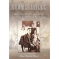 Summersville: My Family's Life of Privilege, Politics, and Passion in Small-Town West Virginia - Hardcover