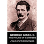 George Gissing - The House of Cobwebs: "Both of them are obvious dwellers in the valley of the shadow of books." - Paperback