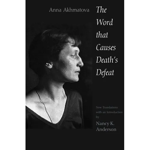 The Word That Causes Death's Defeat: Poems of Memory - Paperback