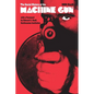 The Social History of the Machine Gun - Paperback