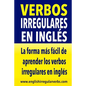 Verbos Irregulares en Inglés: La forma más rápida y fácil de aprender los verbos irregulares en inglés - Paperback