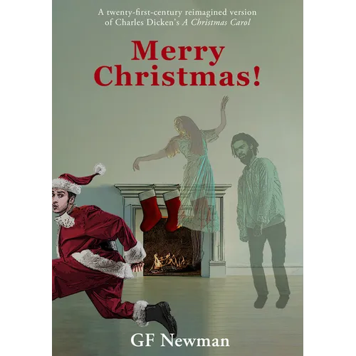 Merry Christmas: A Modern Reimagined Version of a Christmas Carol - Paperback