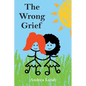 The Wrong Grief - Paperback