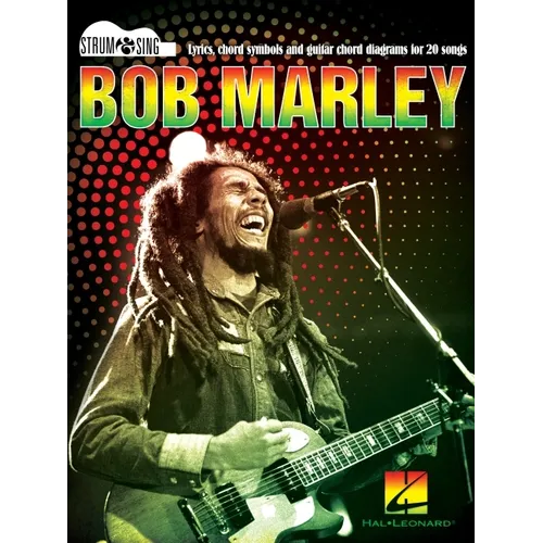 Bob Marley - Strum & Sing Guitar: Lyrics, Chord Symbols, and Guitar Chord Diagrams for 20 Songs - Paperback