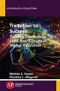 Transition to Success: Training Students to Lead Peer Groups in Higher Education - Paperback