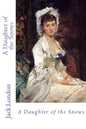 A Daughter of the Snows - Paperback