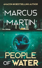 People of Water: A Sci-Fi Thriller of Near Future Eco-Fiction - Paperback