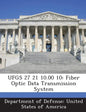 Ufgs 27 21 10.00 10: Fiber Optic Data Transmission System - Paperback