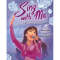 Sing with Me: The Story of Selena Quintanilla - Hardcover