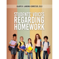 Students' Voices Regarding Homework (Third Edition) - Paperback