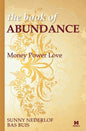 The Book of Abundance: Money Power Love - Paperback