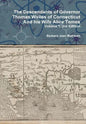 The Descendants of Governor Thomas Welles of Connecticut and his Wife Alice Tomes, Volume 1, 3rd Edition - Hardcover