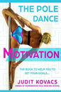 The Pole Dance Motivation - Paperback