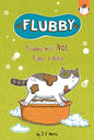 Flubby Will Not Take a Bath - Paperback