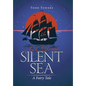 An Otherwise Silent Sea: A Fairy Tale - Hardcover
