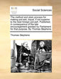 The Method and Plain Process for Making Pot-Ash, Equal, If Not Superior to the Best Foreign Pot-Ash. Published, in Consequence of the Late Encourageme - Paperback