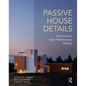 Passive House Details: Solutions for High-Performance Design - Paperback