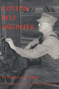 Cotton Belt Engineer: The Life and Times of C. W. Red Standefer 1898-1981 - Paperback
