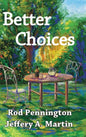 Better Choices - Hardcover