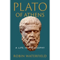 Plato of Athens: A Life in Philosophy - Hardcover