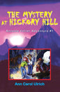 The Mystery at Hickory Hill: Annette Vetter Adventure #1 - Paperback