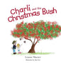 Charli and the Christmas Bush - Hardcover