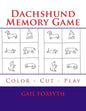 Dachshund Memory Game: Color - Cut - Play - Paperback