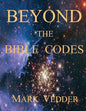 Beyond the Bible Codes - Paperback