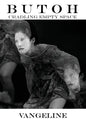 Butoh: Cradling Empty Space - Paperback