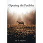 Opening the Parables - Paperback