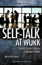 SELF-TALK at WORK - Paperback