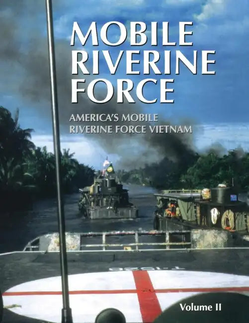 Mobile Riverine Force - Vol II (Limited) - Paperback