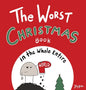 The Worst Christmas Book in the Whole Entire World - Hardcover