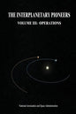 The Interplanetary Pioneers: Volume III: Operations - Paperback