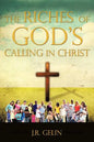 The Riches of God's Calling in Christ - Paperback
