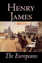 The Europeans by Henry James, Fiction, Classics - Hardcover