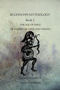 Bulfinch's Mythology Book 1: The Age Of Fable Or Stories Of Gods And Heroes - Paperback