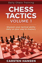 Daily Chess Tactics Training - Volume 1: 404 Puzzles to Improve Your Tactical Vision - Paperback