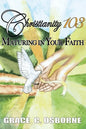 Christianity 103: Maturing in Your Faith - Paperback