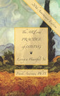 The Art and Practice of Loving: Living a Heartfelt Yes - Paperback