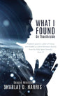 What I Found: On Thaothrside - Hardcover