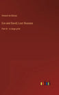 Eve and David; Lost Illusions: Part III - in large print - Hardcover
