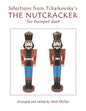 Selections from Tchaikovsky's THE NUTCRACKER for trumpet duet - Paperback