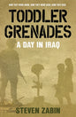 Toddler Grenades: A Day in Iraq - Paperback